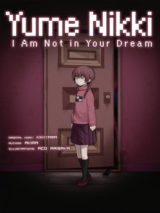 Title details for Yume Nikki: I Am Not in Your Dream by Akira - Wait list